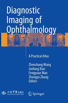 Wang / Zhang / Xian | Diagnostic Imaging of Ophthalmology | Buch | 978-94-024-1479-0 | sack.de