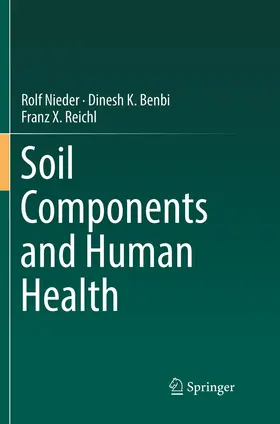 Nieder / Reichl / Benbi |  Soil Components and Human Health | Buch |  Sack Fachmedien