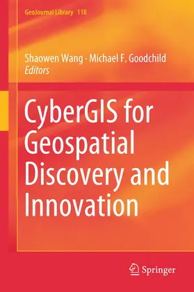 Wang / Goodchild | CyberGIS for Geospatial Discovery and Innovation | E-Book | www.sack.de