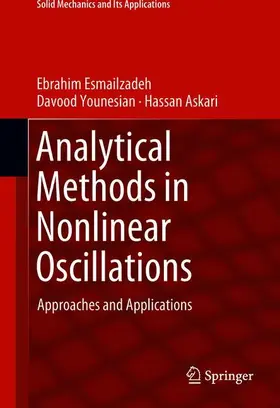 Esmailzadeh / Askari / Younesian | Analytical Methods in Nonlinear Oscillations | Buch | 978-94-024-1540-7 | sack.de