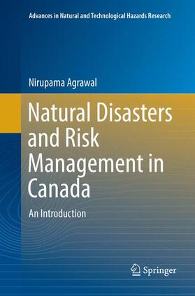 Agrawal | Natural Disasters and Risk Management in Canada | Buch | 978-94-024-1641-1 | sack.de