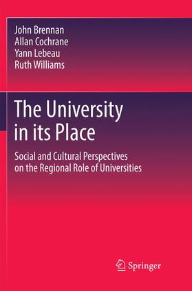 Brennan / Williams / Cochrane | The University in its Place | Buch | 978-94-024-1645-9 | sack.de