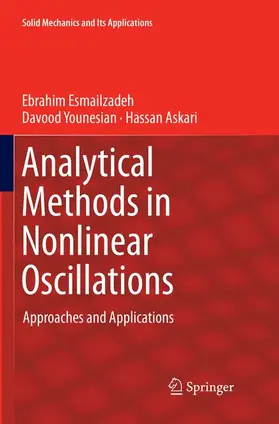Esmailzadeh / Askari / Younesian | Analytical Methods in Nonlinear Oscillations | Buch | 978-94-024-1652-7 | sack.de