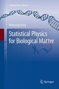 Sung |  Statistical Physics for  Biological Matter | Buch |  Sack Fachmedien