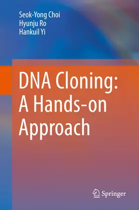 Choi / Ro / Yi | DNA Cloning: A Hands-on Approach | E-Book | www.sack.de