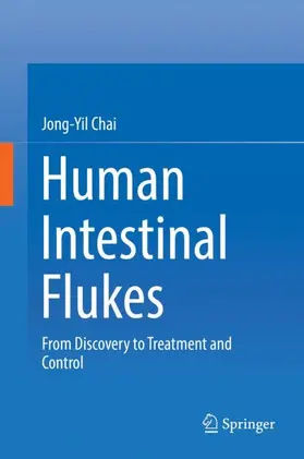 Chai |  Human Intestinal Flukes | Buch |  Sack Fachmedien