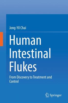 Chai | Human Intestinal Flukes | Buch | 978-94-024-1702-9 | sack.de