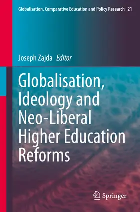 Zajda |  Globalisation, Ideology and Neo-Liberal Higher Education Reforms | eBook | Sack Fachmedien