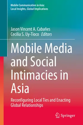 Cabañes / Uy-Tioco | Mobile Media and Social Intimacies in Asia | E-Book | www.sack.de