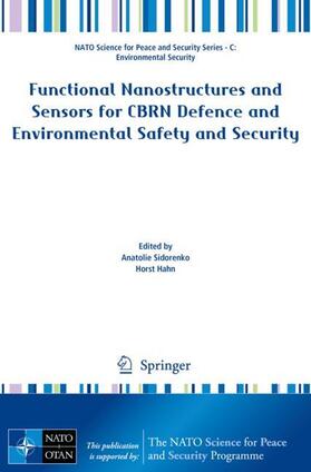 Hahn / Sidorenko |  Functional Nanostructures and Sensors for CBRN Defence and Environmental Safety and Security | Buch |  Sack Fachmedien