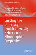 Wright / Carney / Krejsler |  Enacting the University: Danish University Reform in an Ethnographic Perspective | eBook | Sack Fachmedien