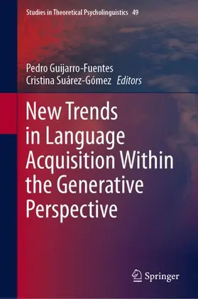 Suárez-Gómez / Guijarro-Fuentes |  New Trends in Language Acquisition Within the Generative Perspective | Buch |  Sack Fachmedien