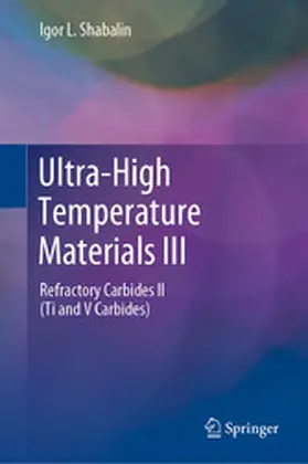 Shabalin |  Ultra-High Temperature Materials III | eBook | Sack Fachmedien