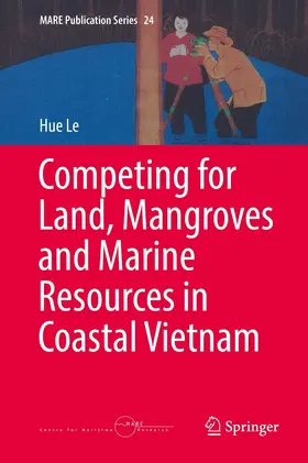 Le | Competing for Land, Mangroves and Marine Resources in Coastal Vietnam | E-Book | www.sack.de