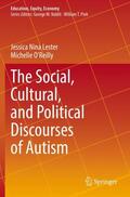 O'Reilly / Lester |  The Social, Cultural, and Political Discourses of Autism | Buch |  Sack Fachmedien