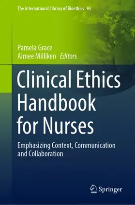 Grace / Milliken |  Clinical Ethics Handbook for Nurses | Buch |  Sack Fachmedien