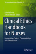 Grace / Milliken |  Clinical Ethics Handbook for Nurses | eBook | Sack Fachmedien
