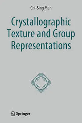 Man |  Crystallographic Texture and Group Representations | eBook | Sack Fachmedien