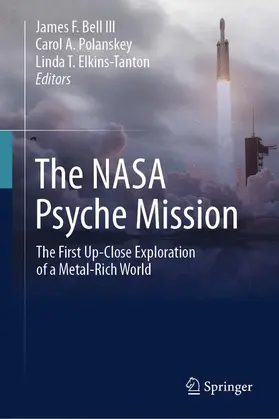 Bell III / Polanskey / Elkins-Tanton |  The NASA Psyche Mission | Buch |  Sack Fachmedien