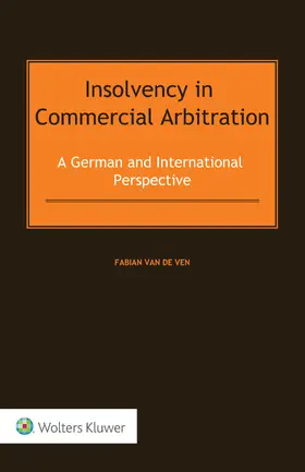 van den Ven | Insolvency in Commercial Arbitration | Buch | 978-94-035-0067-6 | sack.de