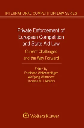 Wollenschläger / Wurmnest / Möllers |  Private Enforcement of European Competition and State Aid Law | Buch |  Sack Fachmedien