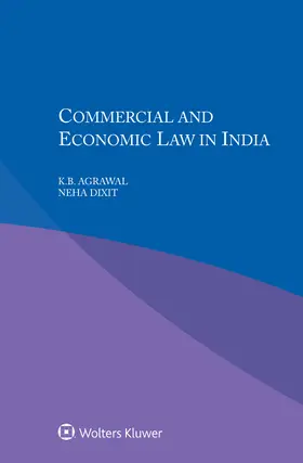 Agrawal / Dixit | Commercial and Economic Law in India | Buch | 978-94-035-0285-4 | www.sack.de