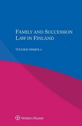 Mikkola |  Family and Succession Law in Finland | Buch |  Sack Fachmedien