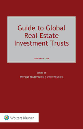 Simontacchi / Stoschek | Guide to Global Real Estate Investment Trusts | Buch | 978-94-035-0293-9 | sack.de