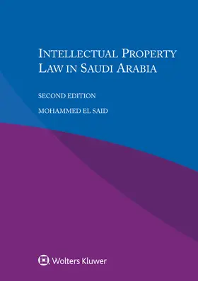 El Said |  Intellectual Property Law in Saudi Arabia | Buch |  Sack Fachmedien