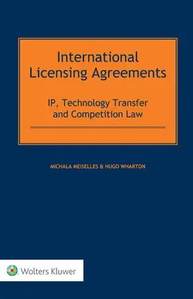 Meiselles / Wharton | International Licensing Agreements | Buch | 978-94-035-0332-5 | sack.de
