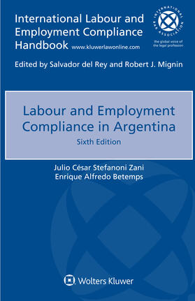 Stefanoni Zani / Betemps | Labour and Employment Compliance in Argentina | Buch | 978-94-035-0373-8 | sack.de