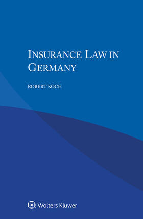 Koch | Insurance Law in Germany | Buch | 978-94-035-0520-6 | sack.de