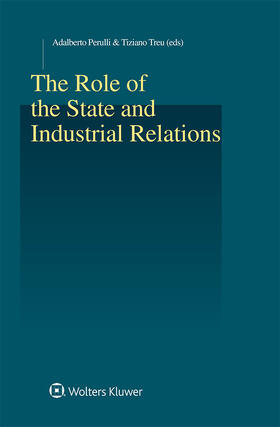 Perulli / Treu |  The Role of the State and Industrial Relations | Buch |  Sack Fachmedien