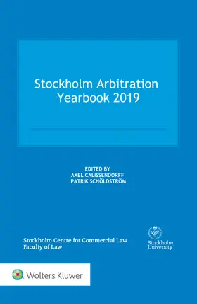 Calissendorff / Scholdstrom / Schöldström |  Stockholm Arbitration Yearbook 2019 | Buch |  Sack Fachmedien