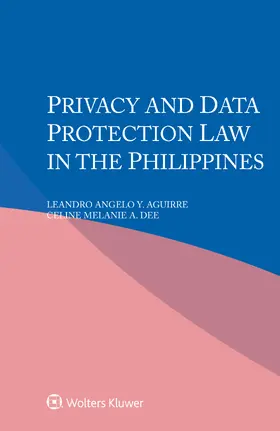 Aguirre / Dee |  Privacy and Data Protection Law in the Philippines | Buch |  Sack Fachmedien