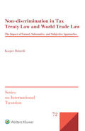 Dziurdz |  Non-Discrimination in Tax Treaty Law and World Trade Law: The Impact of Formal, Substantive and Subjective Approaches | Buch |  Sack Fachmedien