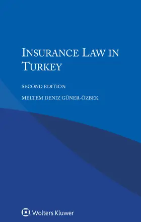 Güner-Özbek |  Insurance Law in Turkey | Buch |  Sack Fachmedien