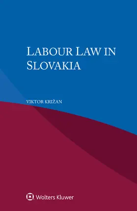 Križan | Labour Law in Slovakia | Buch | 978-94-035-0999-0 | sack.de