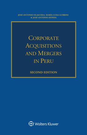 Olaechea / Gubbins / Honda | Corporate Acquisitions and Mergers in Peru | Buch | 978-94-035-1162-7 | sack.de