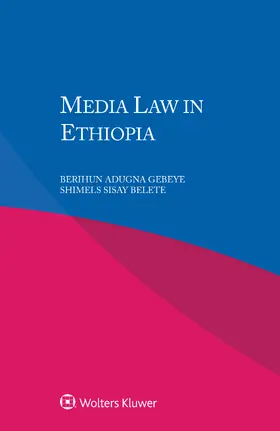 Gebeye / Belete |  Media Law in Ethiopia | Buch |  Sack Fachmedien
