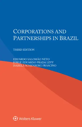 Salomão Neto / Eduardo Prada Levy / Schenberg Frascino |  Corporations and Partnerships in Brazil | Buch |  Sack Fachmedien