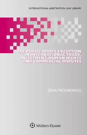 Prodromou |  The Public Order Exception in International Trade, Investment, Human Rights and Commercial Disputes | Buch |  Sack Fachmedien