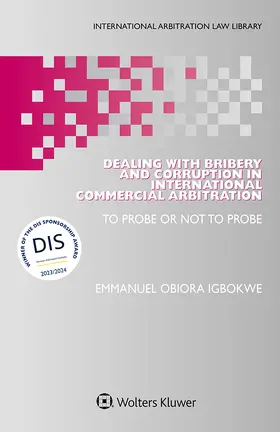 Igbokwe | Dealing with Bribery and Corruption in International Commercial Arbitration | Buch | 978-94-035-2066-7 | sack.de
