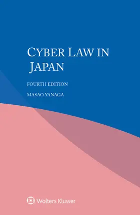 Yanaga |  Cyber law in Japan | Buch |  Sack Fachmedien