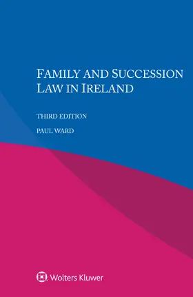 Ward |  Family and Succession Law in Ireland | Buch |  Sack Fachmedien