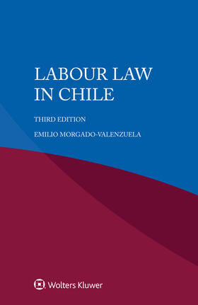 Morgado-Valenzuela | Labour Law in Chile | Buch | 978-94-035-2114-5 | sack.de