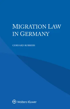 Robbers |  Migration Law in Germany | Buch |  Sack Fachmedien