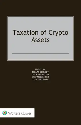Schmidt / Bernstein / Richter |  Taxation of Crypto Assets | Buch |  Sack Fachmedien