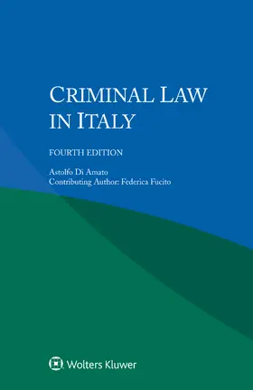 Amato / Fucito |  Criminal Law in Italy | Buch |  Sack Fachmedien