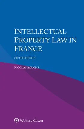 Bouché |  Intellectual Property Law in France | Buch |  Sack Fachmedien